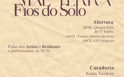 Exposição “Mãe Terra – fios do solo”